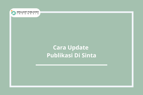 Cara Update Publikasi Di Sinta
