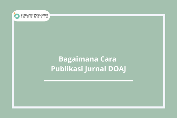 Bagaimana Cara Publikasi Jurnal DOAJ