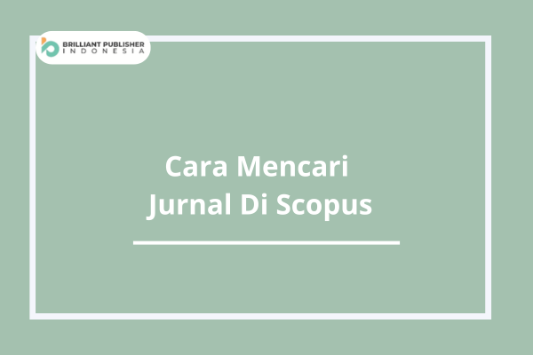 Cara Mencari Jurnal Di Scopus