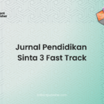 Jurnal Pendidikan Sinta 3 Fast Track