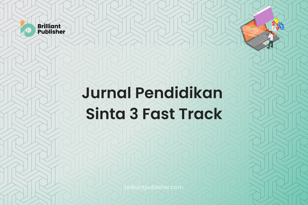 Jurnal Pendidikan Sinta 3 Fast Track