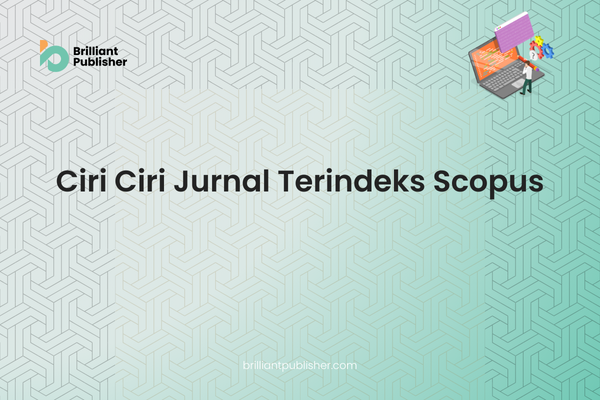 Ciri Ciri Jurnal Terindeks Scopus