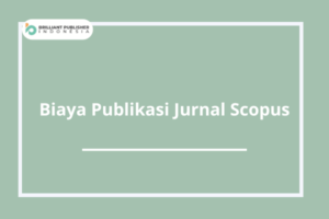 Biaya Publikasi Jurnal Scopus.