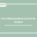 Cara Memasukkan Jurnal Ke Scopus.