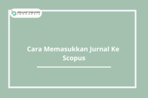 Cara Memasukkan Jurnal Ke Scopus.