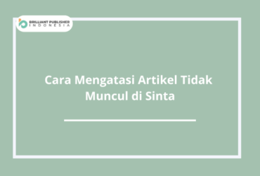 Cara Mengatasi Artikel Tidak Muncul di Sinta.