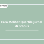 Cara Melihat Quartile Jurnal di Scopus.