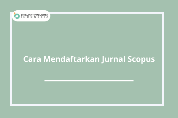Cara Mendaftarkan Jurnal Scopus