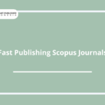 Fast Publishing Scopus Journals.