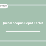 Jurnal Scopus Cepat Terbit