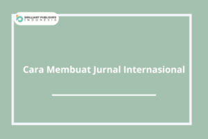 Cara Membuat Jurnal Internasional.