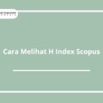 Cara Melihat H Index Scopus.