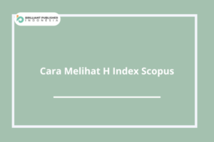 Cara Melihat H Index Scopus.