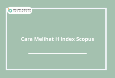 Cara Melihat H Index Scopus.