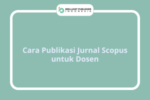 Cara Publikasi Jurnal Scopus untuk Dosen