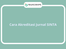 Cara Akreditasi Jurnal SINTA