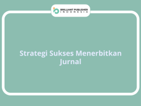 Strategi Sukses Menerbitkan Jurnal