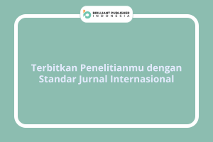 Terbitkan Penelitianmu dengan Standar Jurnal Internasional