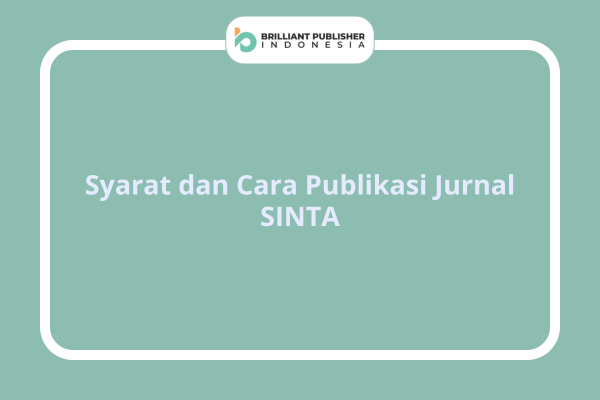 Syarat dan Cara Publikasi Jurnal SINTA