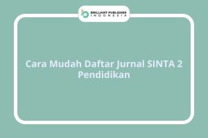 Cara Mudah Daftar Jurnal SINTA 2 Pendidikan