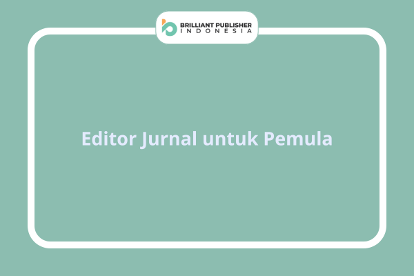 Editor Jurnal untuk Pemula