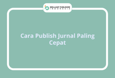 Cara Publish Jurnal Paling Cepat