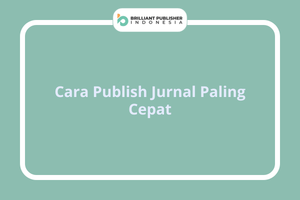 Cara Publish Jurnal Paling Cepat
