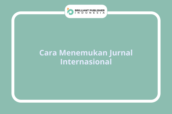 Cara Menemukan Jurnal Internasional