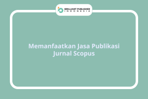 Memanfaatkan Jasa Publikasi Jurnal Scopus