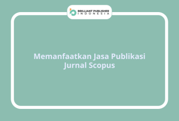 Memanfaatkan Jasa Publikasi Jurnal Scopus