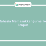 Rahasia Memasukkan Jurnal ke Scopus