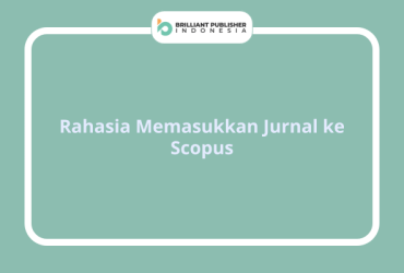Rahasia Memasukkan Jurnal ke Scopus