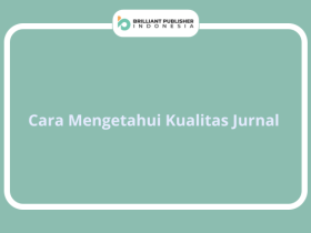 Cara Mengetahui Kualitas Jurnal