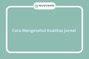 Cara Mengetahui Kualitas Jurnal