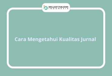 Cara Mengetahui Kualitas Jurnal