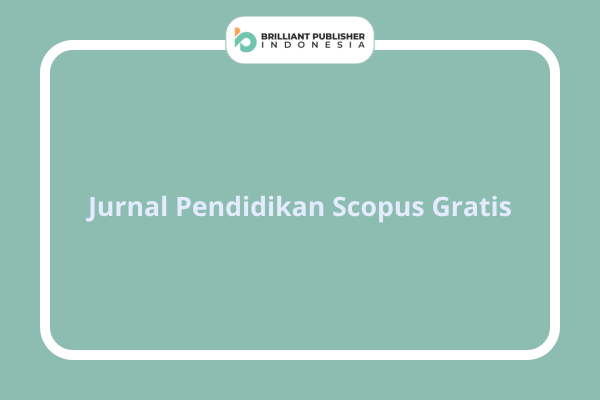 Jurnal Pendidikan Scopus Gratis