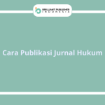 Cara Publikasi Jurnal Hukum