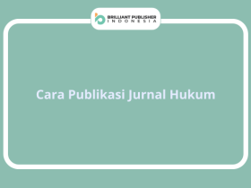 Cara Publikasi Jurnal Hukum