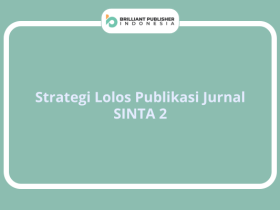 Strategi Lolos Publikasi Jurnal SINTA 2