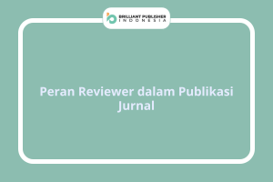 Peran Reviewer dalam Publikasi Jurnal