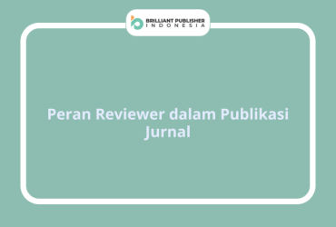 Peran Reviewer dalam Publikasi Jurnal