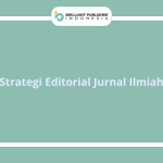 Strategi Editorial Jurnal Ilmiah
