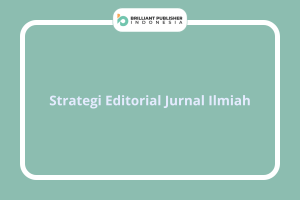 Strategi Editorial Jurnal Ilmiah