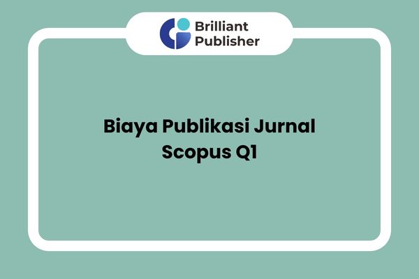 Biaya Publikasi Jurnal Scopus Q1