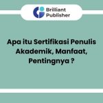 Apa itu Sertifikasi Penulis Akademik, Manfaat, Pentingnya ?