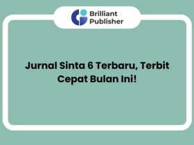 Jurnal Sinta 6 Terbaru, Terbit Cepat Bulan Ini!