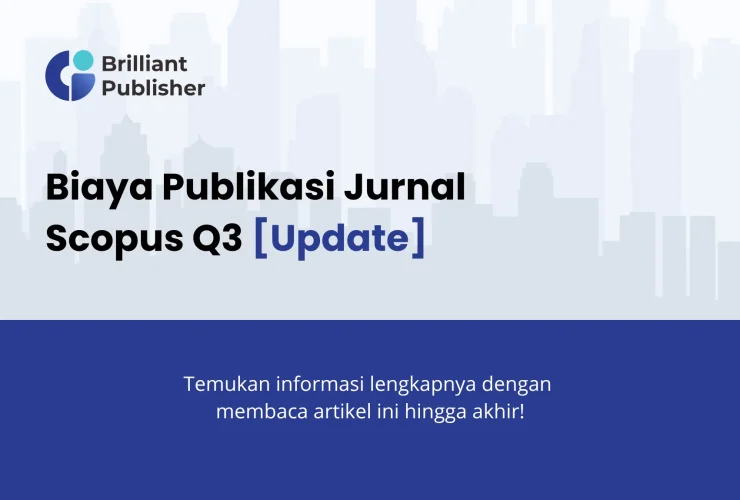Biaya Publikasi Jurnal Scopus Q3