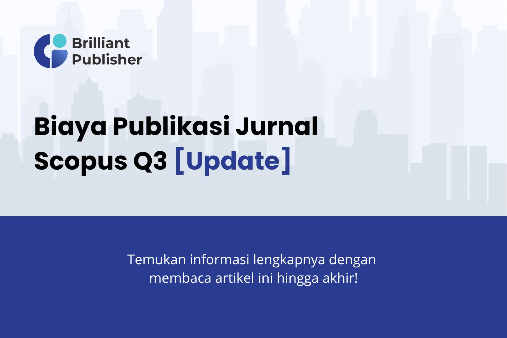 Biaya Publikasi Jurnal Scopus Q3 2026 & Tips Hemat