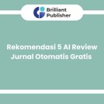 Rekomendasi 5 AI Review Jurnal Otomatis Gratis yang Bisa Kamu Coba