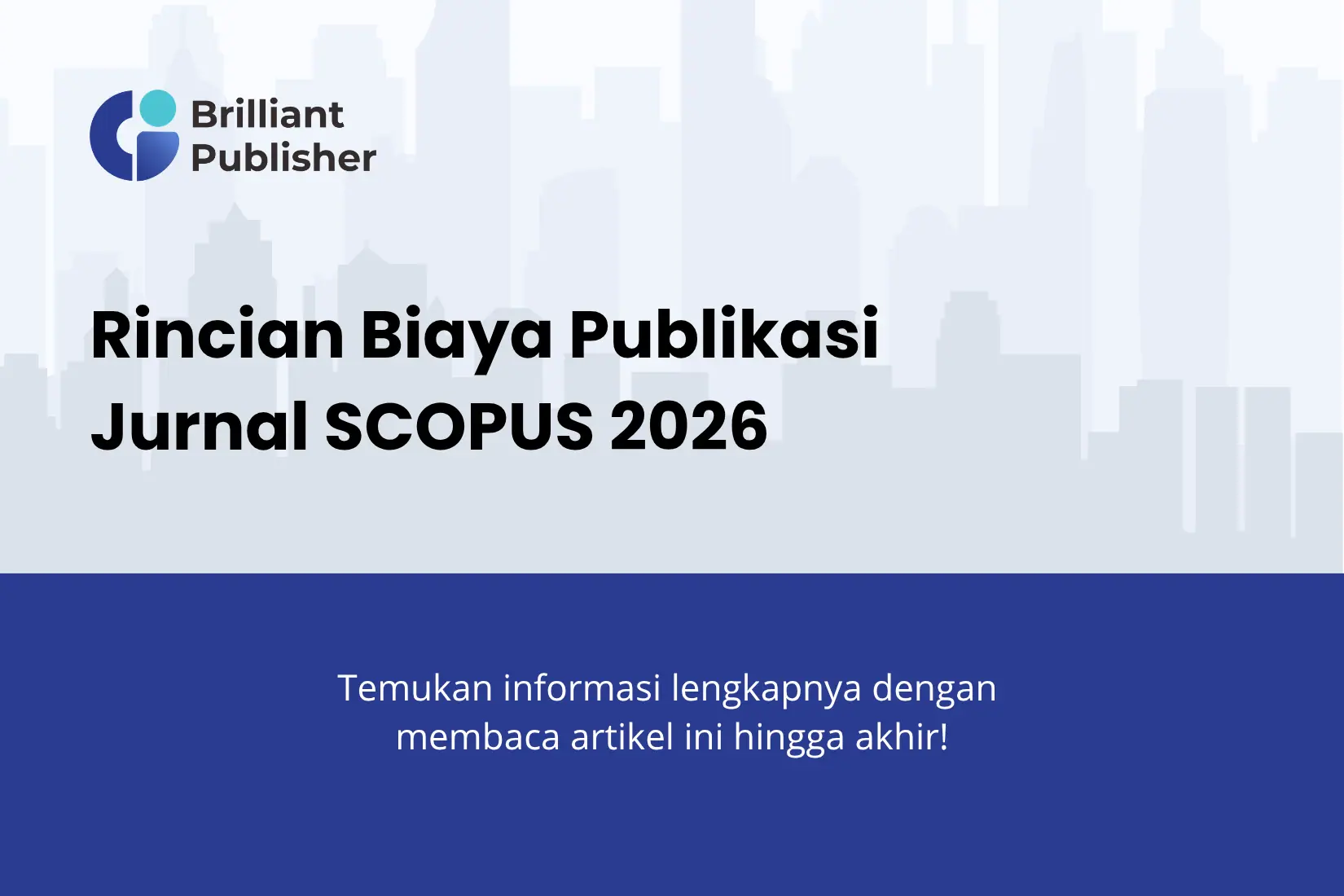 Biaya Publikasi Jurnal Scopus 2026: Rincian Q1-Q4